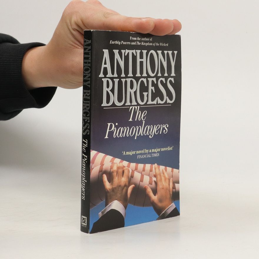 Anthony Burgess The pianoplayers