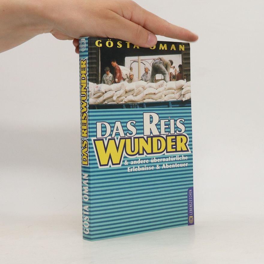 Gösta Öman Das Reiswunder