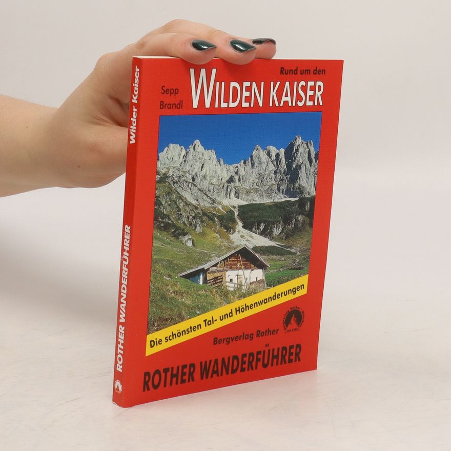 Sepp Brandl Bergwanderungen rund um das Kaisergebirge