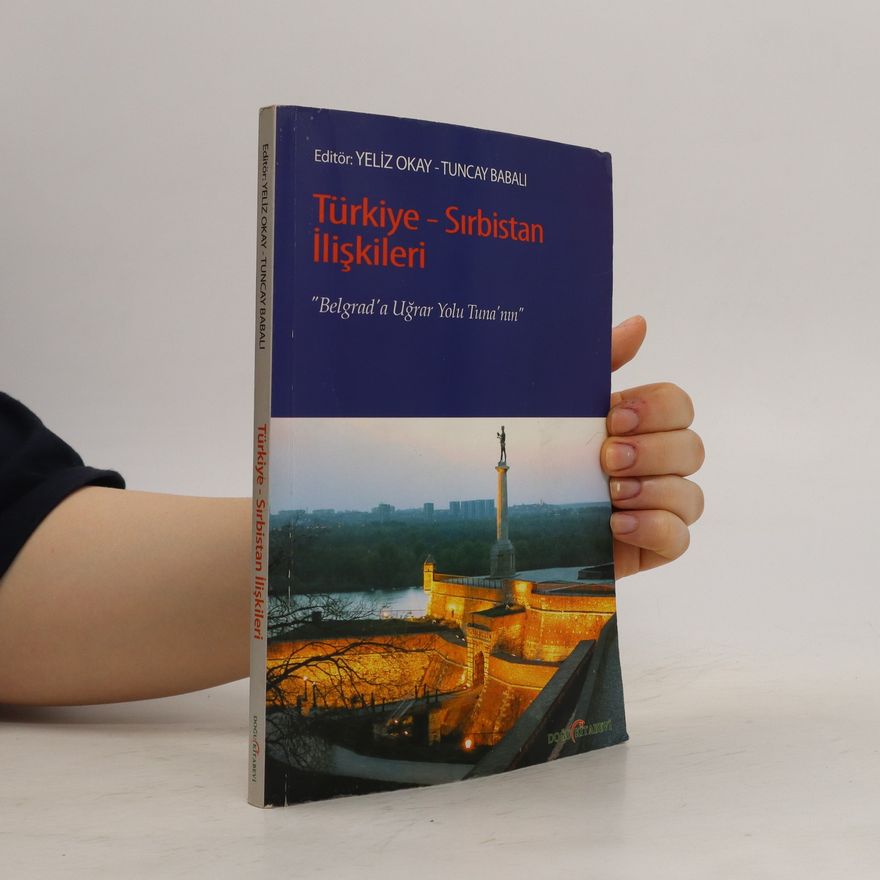 Yeliz Okay Türkiye-Sırbistan ilişkileri