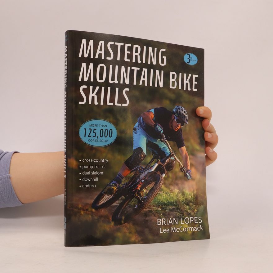 Brian Lopes Mastering Mountain Bike Skills, 3E