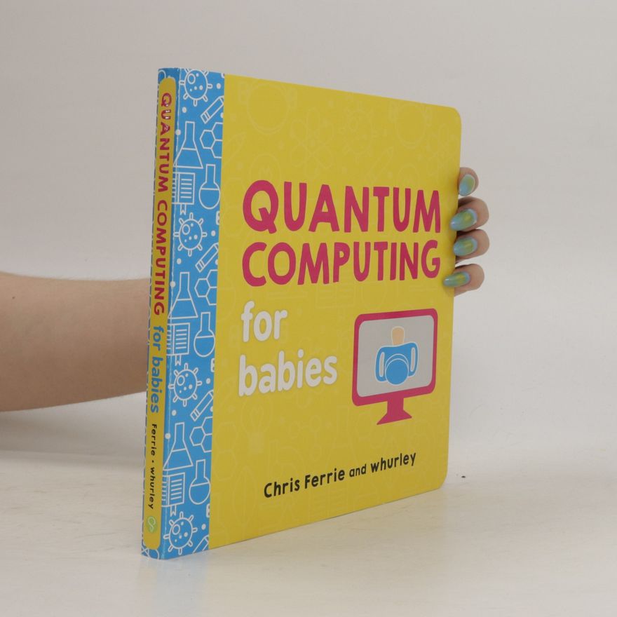 whurley Quantum Computing for Babies