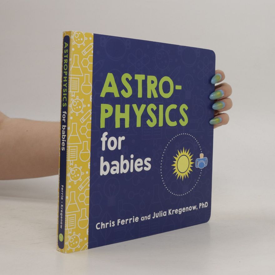 Julia Kregenow Astrophysics for babies
