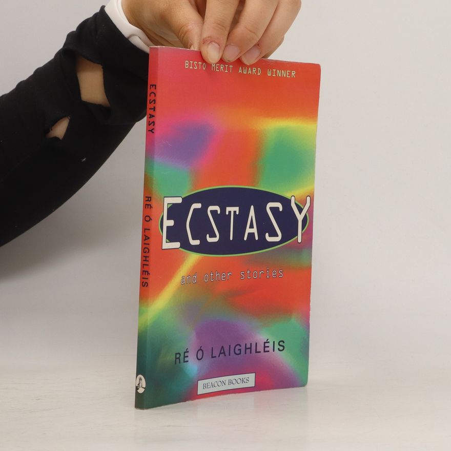 Ré Ó Laighléis Ecstasy and Other Stories