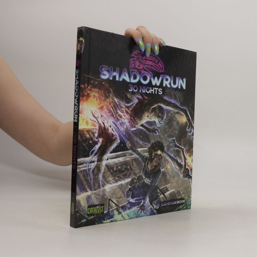 Autorenkollektiv Shadowrun. 30 Nights