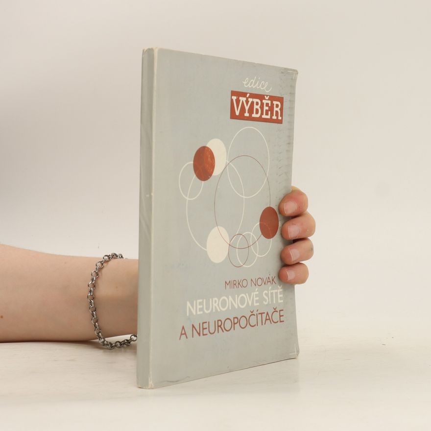 Mirko Novák Neuronové sítě a neuropočítače