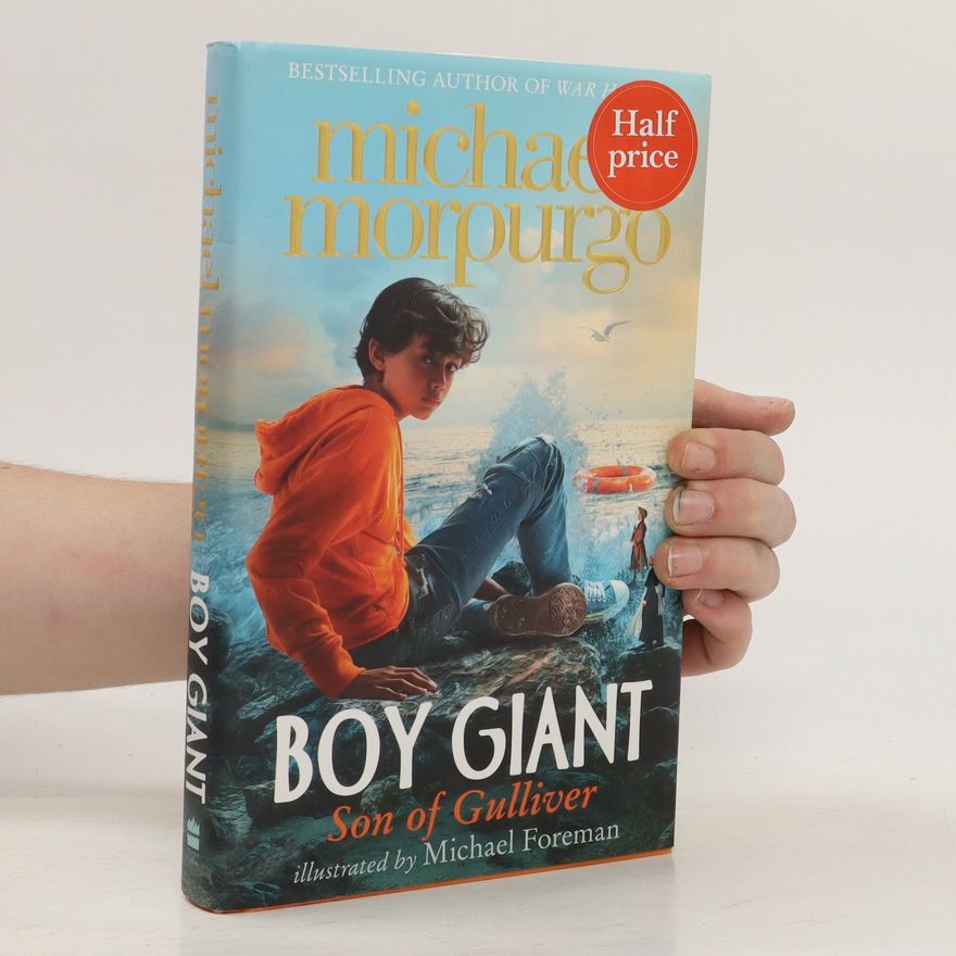 Michael Morpurgo Boy Giant: Son of Gulliver
