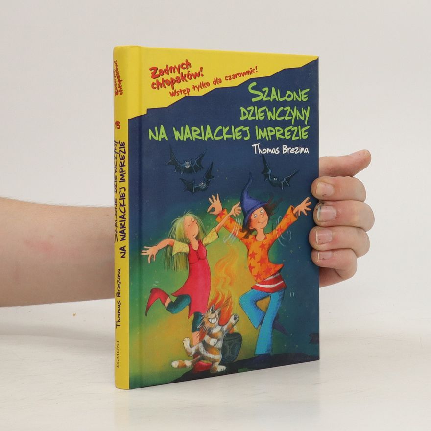 Thomas Brezina Szalone dziewczyny na wariackiej imprezie