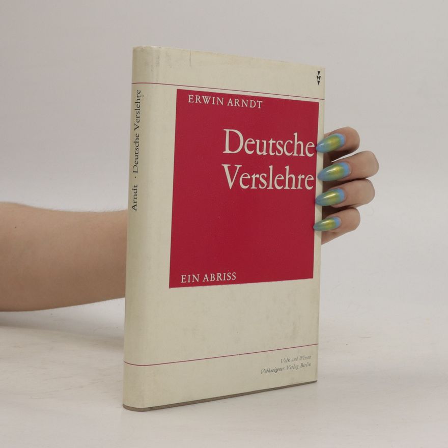 Erwin Arndt Deutsche Verslehre : ein Abriss