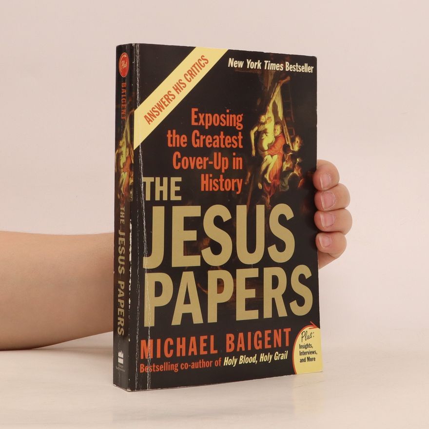 Michael Baigent The Jesus Papers