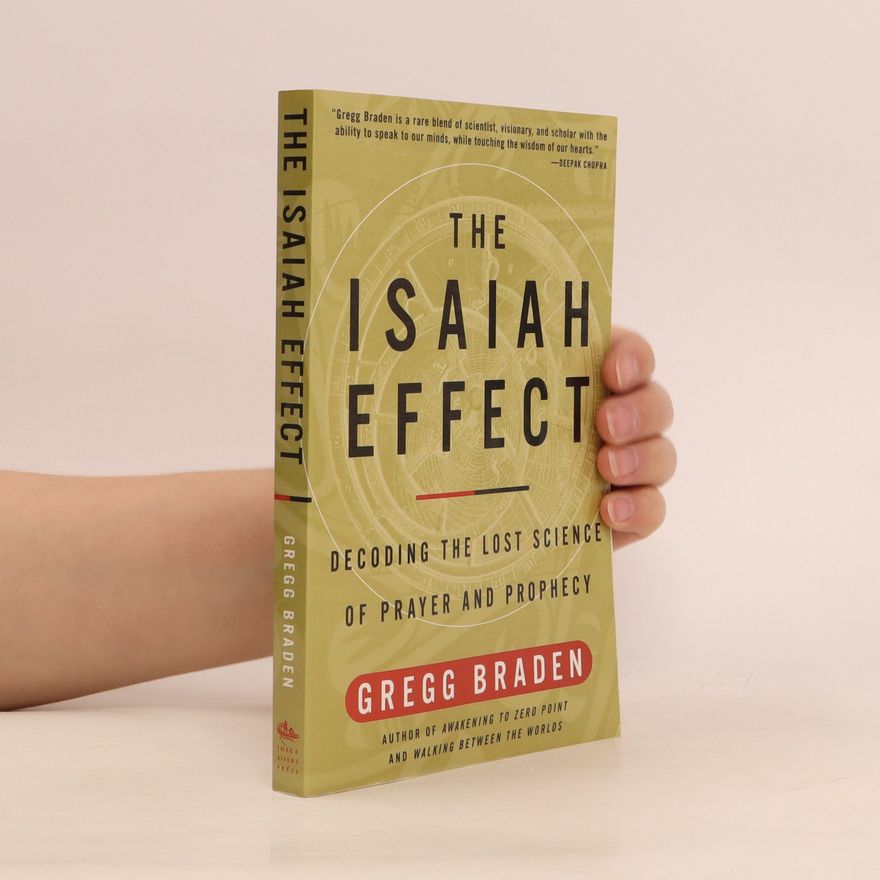 Gregg Braden The Isaiah Effect