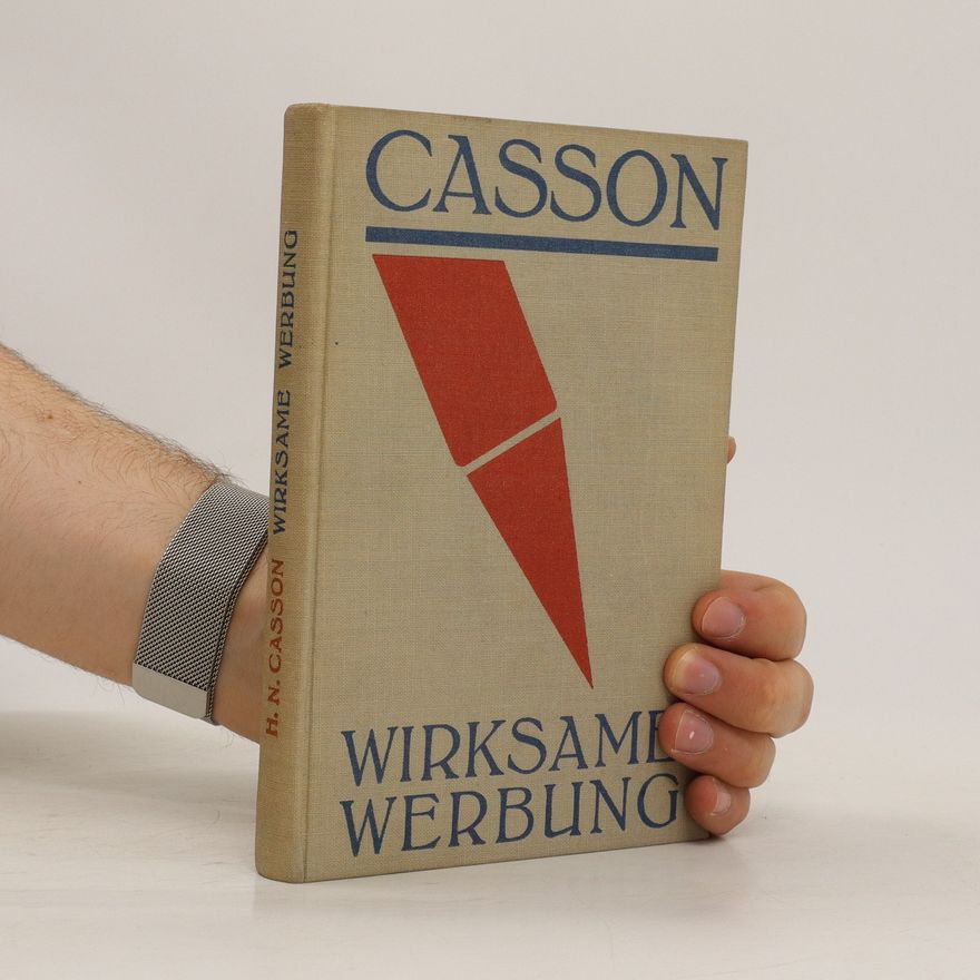 Herbetr N. Casson Wirksame Werbung