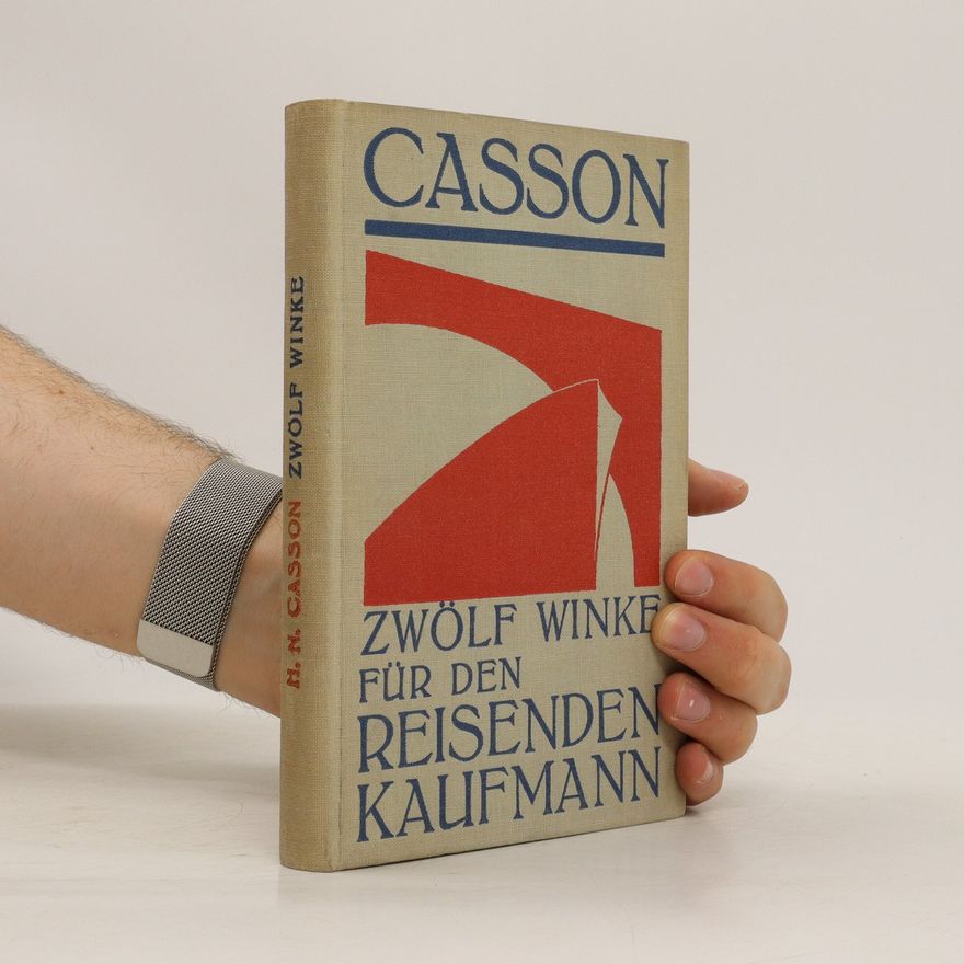 Herbert Newton Casson Zwölf Winke Für Den Reisenden Kaufmann