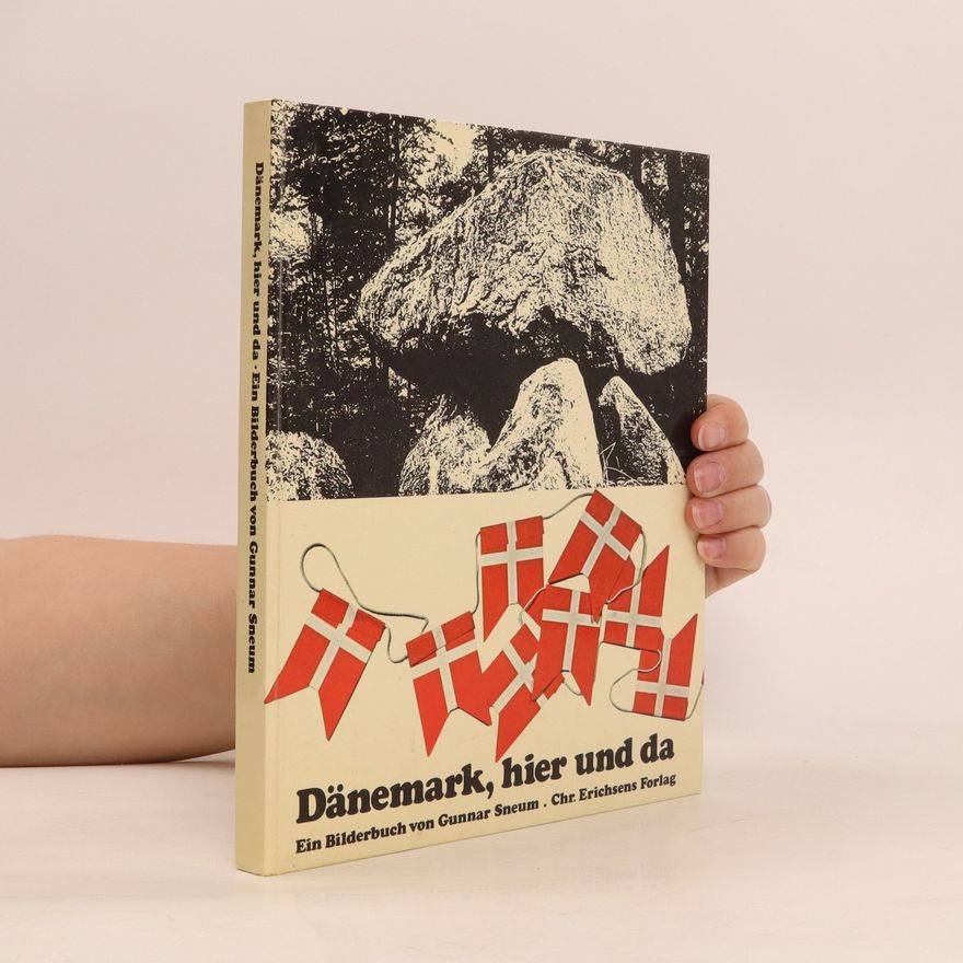 Gunnar Sneum Dänemark, hier und da