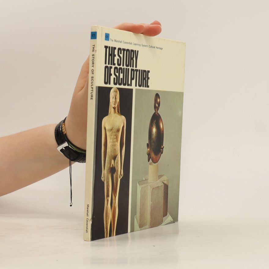 Marshall Cavendish The Story of Sculpture