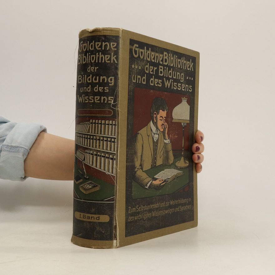 Ein Lehr  Goldene Bibliothek der Bildung und des Wissens Band 1
