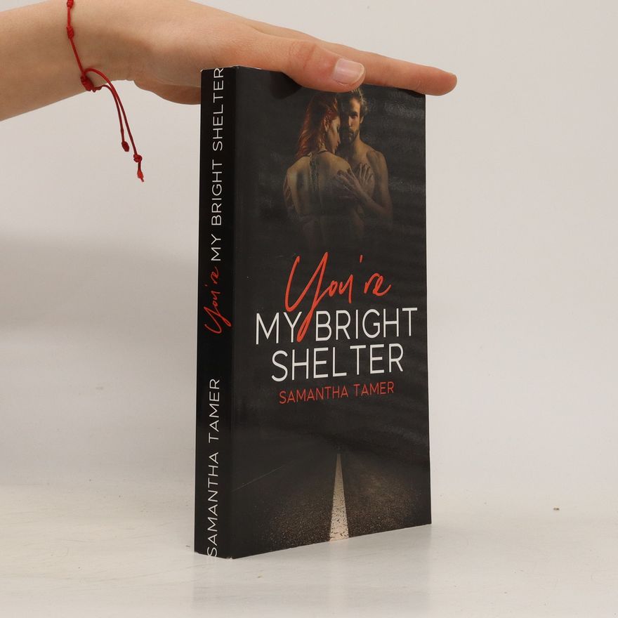 Samantha Tamer You're My Bright Shelter