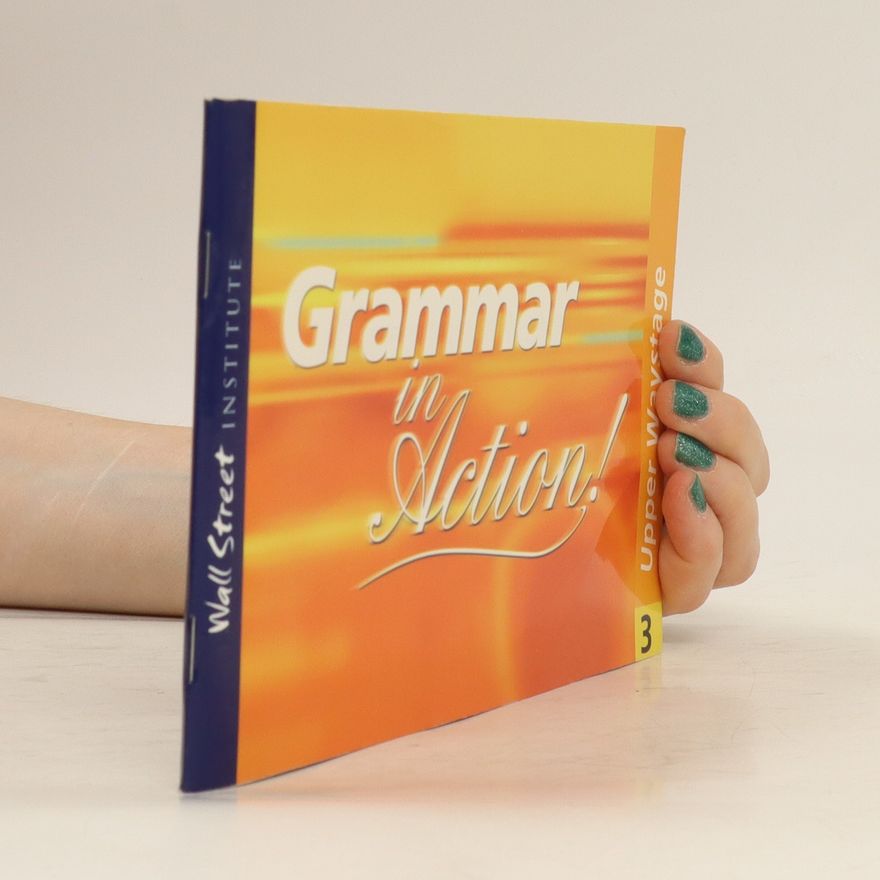 Various authors Grammar in Action! 3