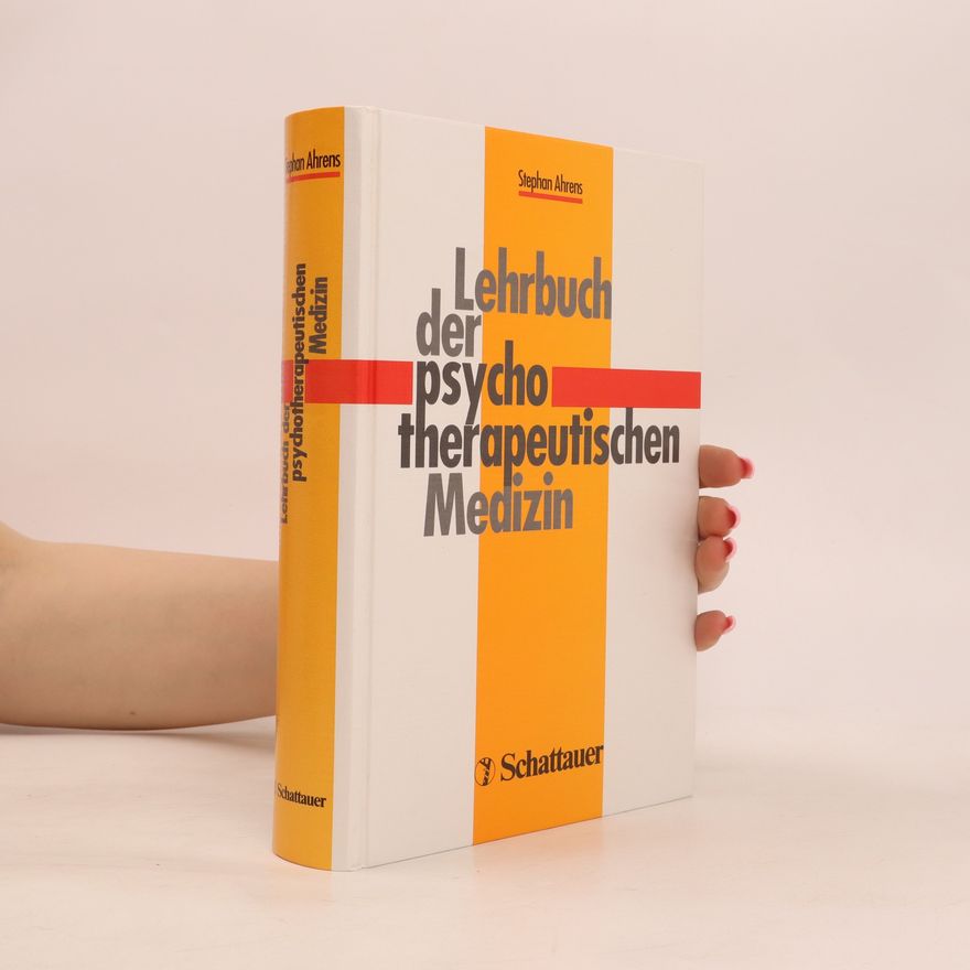 Stephan Ahrens Lehrbuch der psychotherapeutischen Medizin