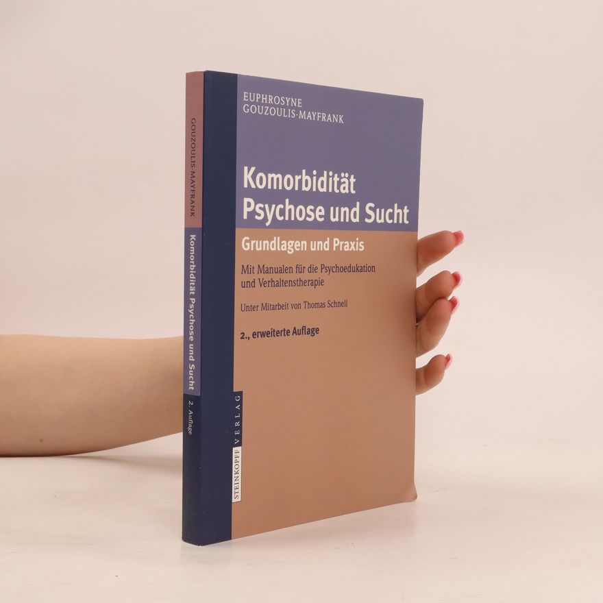 Euphrosyne Gouzoulis Mayfrank Komorbidität Psychose und Sucht