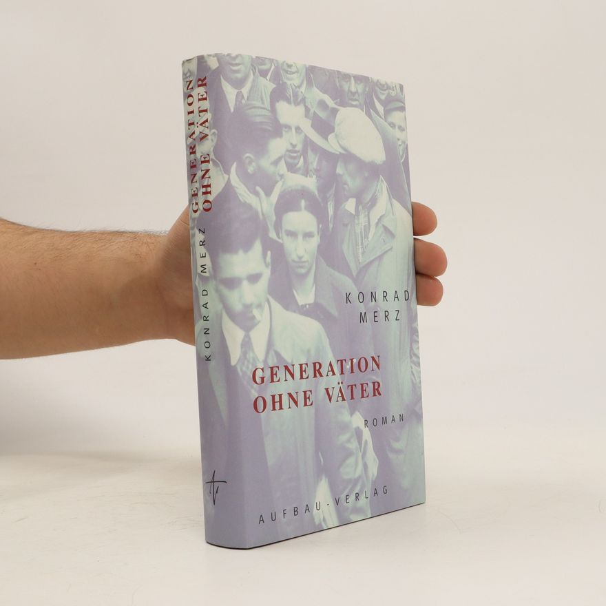 Konrad Merz Generation ohne Väter