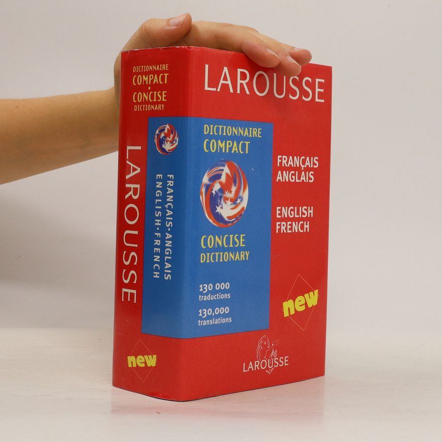 AA.VV. Larousse Concise Dictionary. French-English-English-French