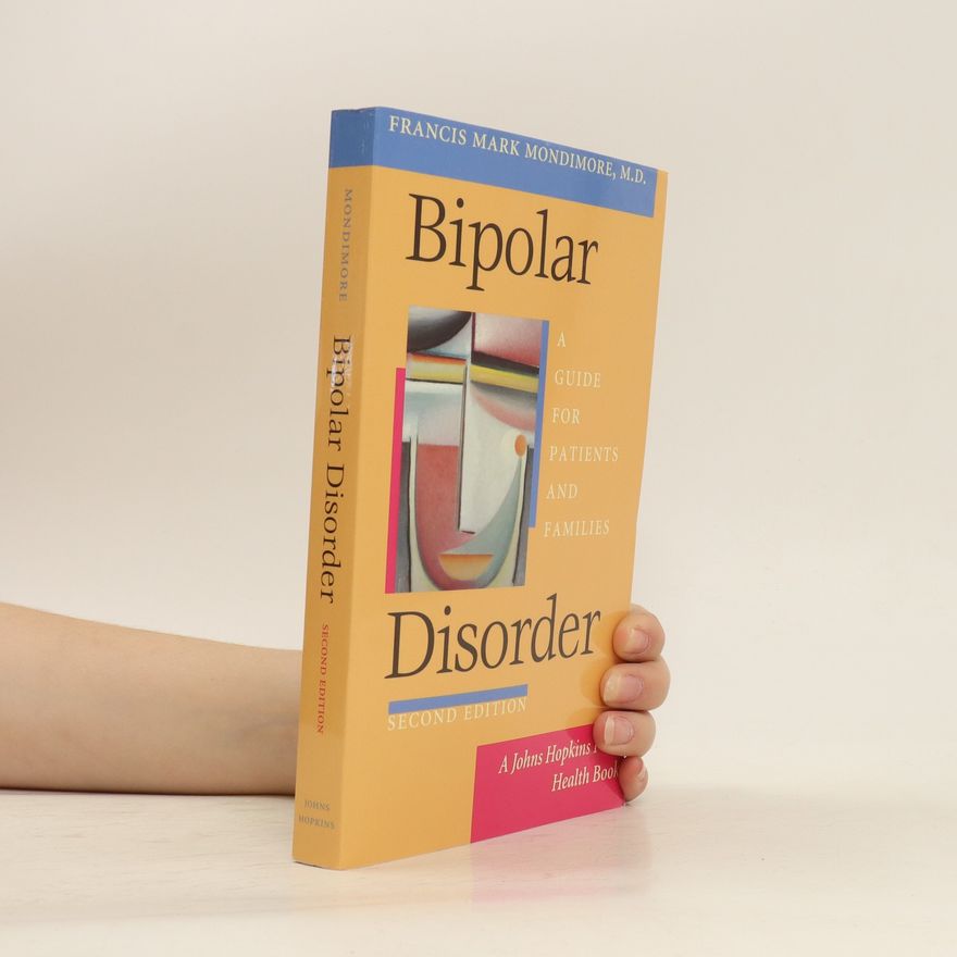 Francis Mark Mondimore Bipolar Disorder