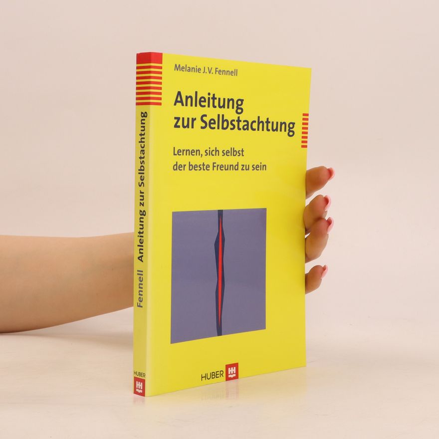Melanie Fennell Anleitung zur Selbstachtung