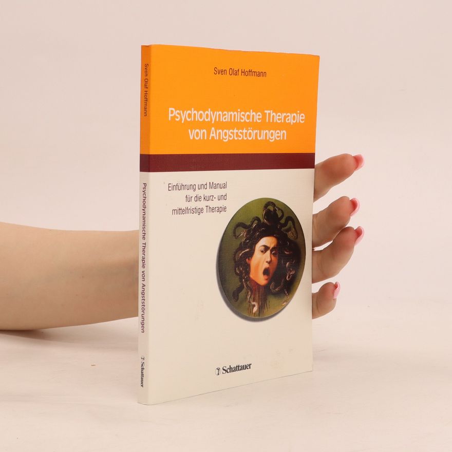 Sven Olaf Hoffmann Psychodynamische Therapie von Angststörungen