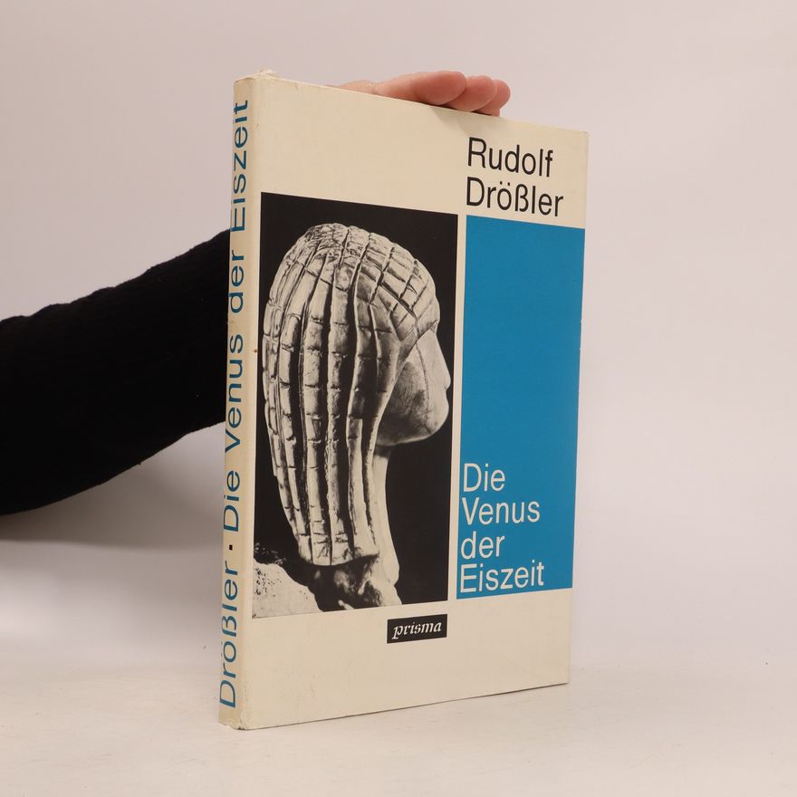 Rudolf Drößler Die Venus der Eiszeit