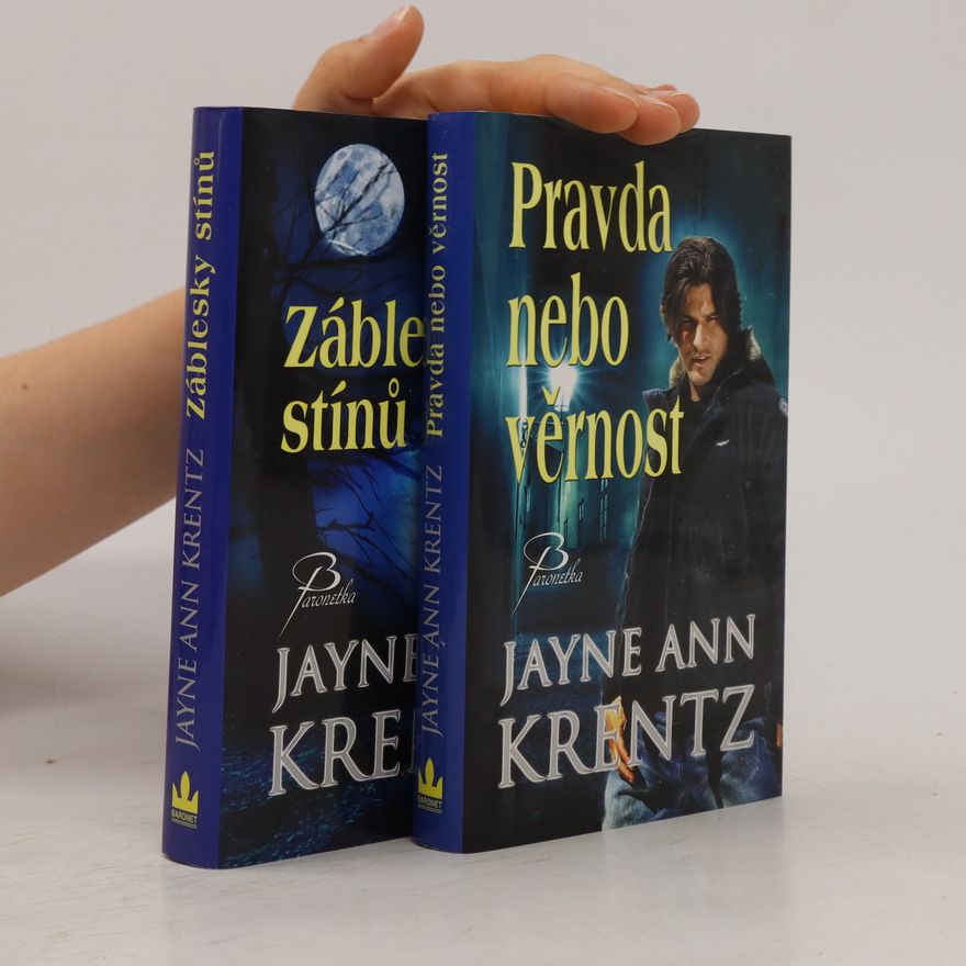 Jayne Ann Krentz Pravda nebo věrnost. Záblesky stínů.