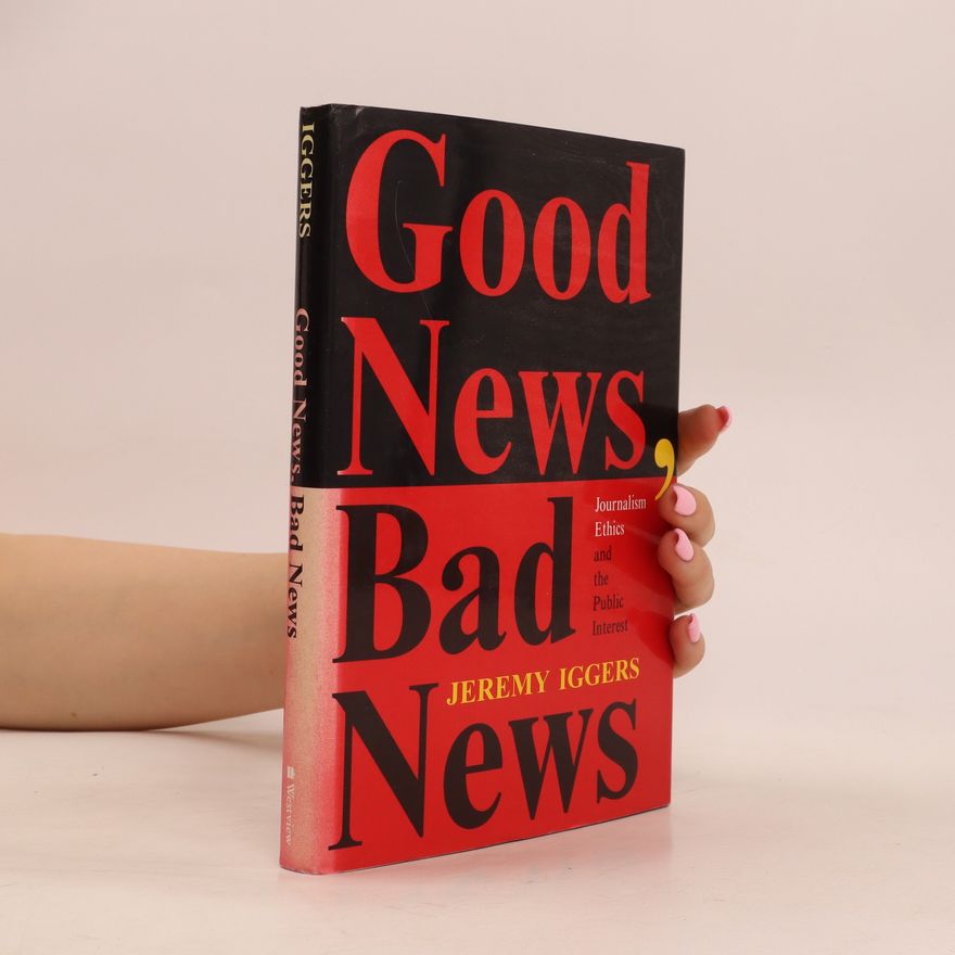 Jeremy Iggers Good News, Bad News