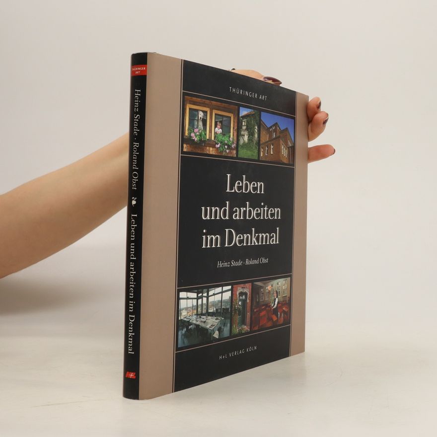 Autorenkollektiv Leben und arbeiten im Denkmal