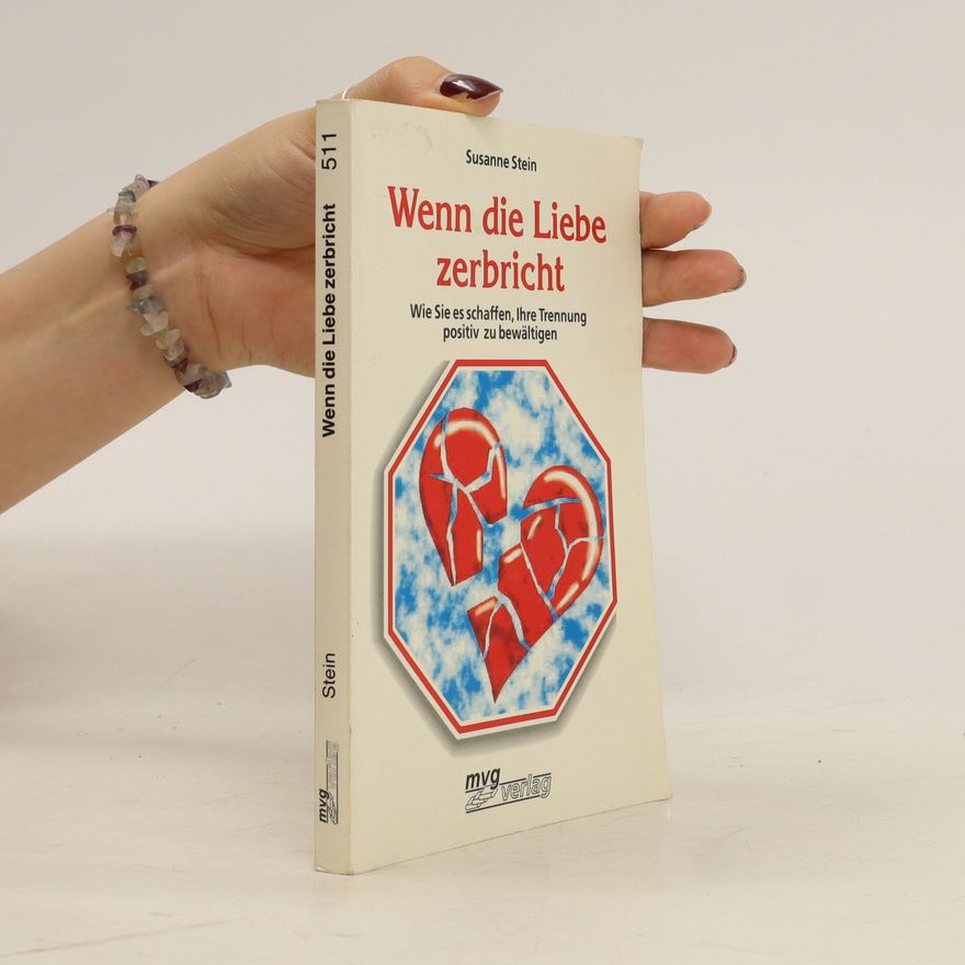 Susanne Stein Wenn die Liebe zerbricht