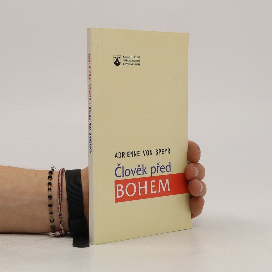 Adrienne von Speyr Člověk před Bohem