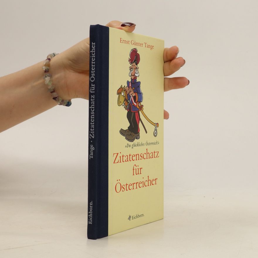 Ernst G. Tange Zitatenschatz für Österreicher