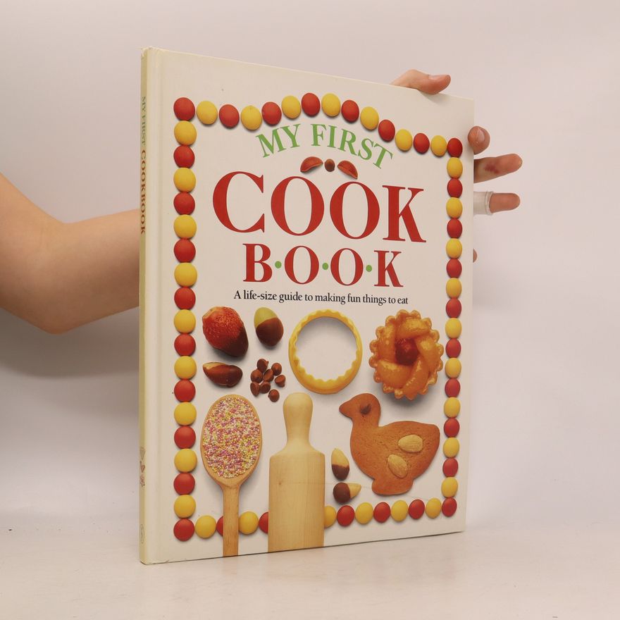Angela Wilkes My First Cook Book