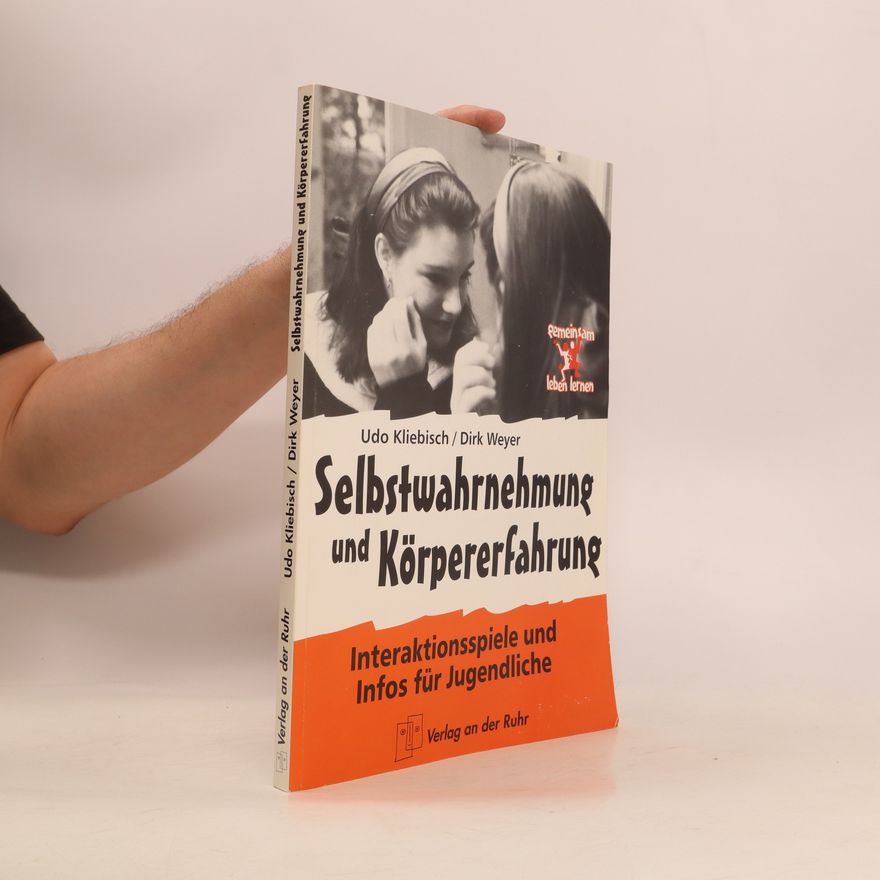 Udo W. Kliebisch Selbstwahrnehmung und Körpererfahrung