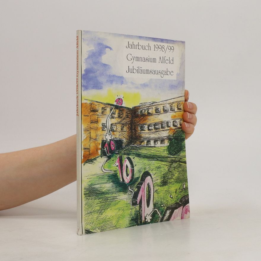 Autorenkollektiv Jahrbuch 1998/99 Gymnasium Alfeld