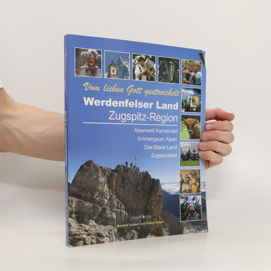 Manfred Amann Werdenfelser Land - Zugspitz-Region