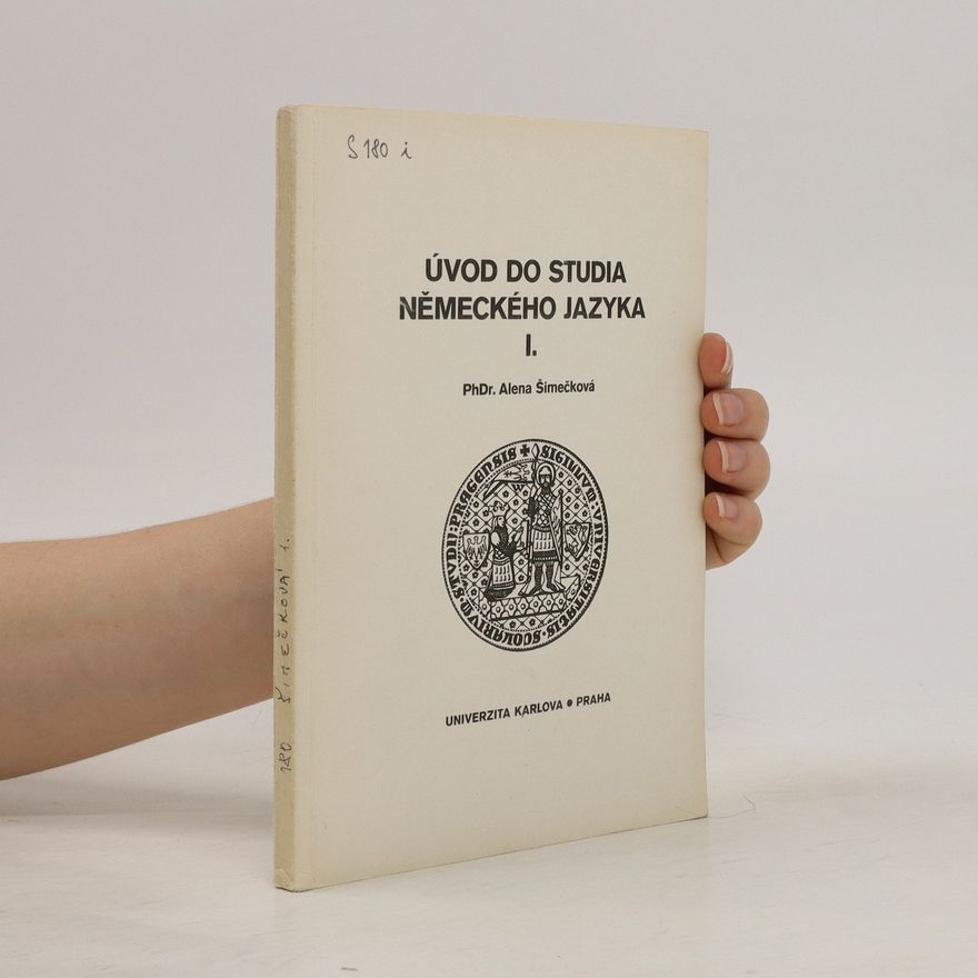 Alena Šimečková Úvod do studia německého jazyka I.