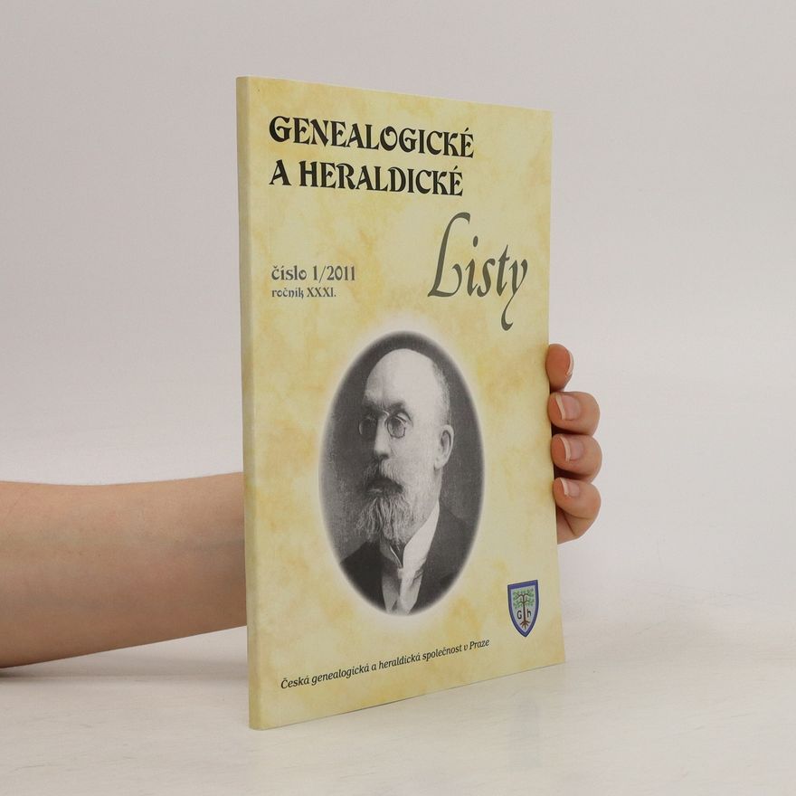 Collectif d'auteurs Genealogické a heraldické listy 1/2011, ročník 31