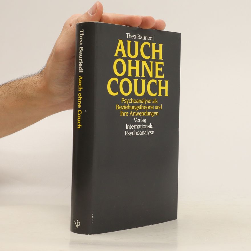 Thea Bauriedl Auch ohne Couch