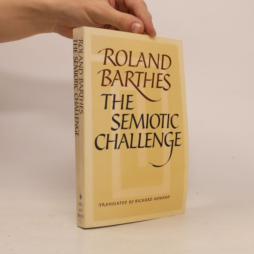 Roland Barthes The Semiotic Challenge