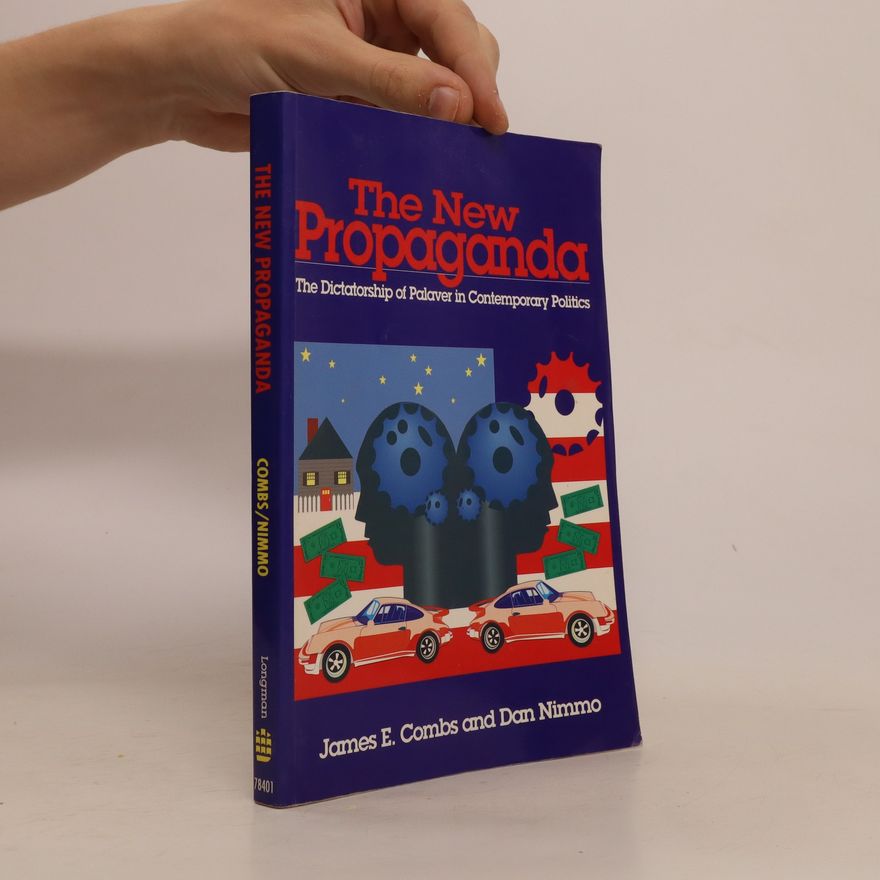 Dan D. Nimmo The New Propaganda
