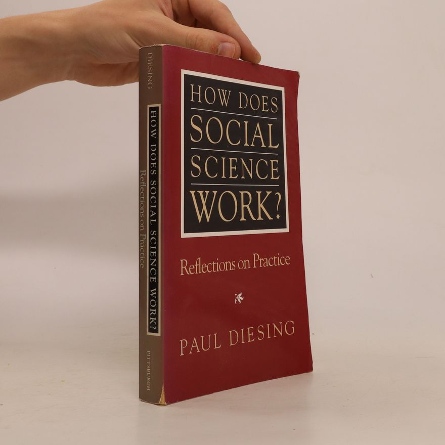 Paul Diesing How Does Social Science Work?