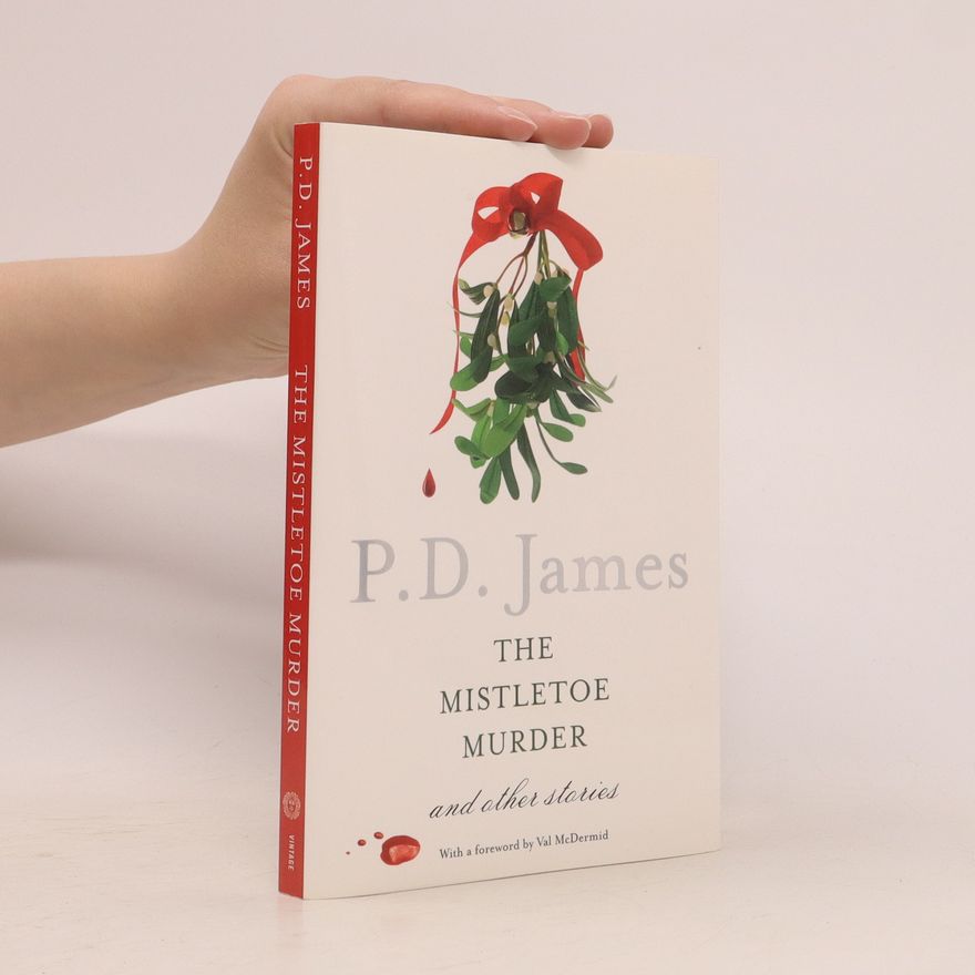 Phyllis Dorothy James The Mistletoe Murder