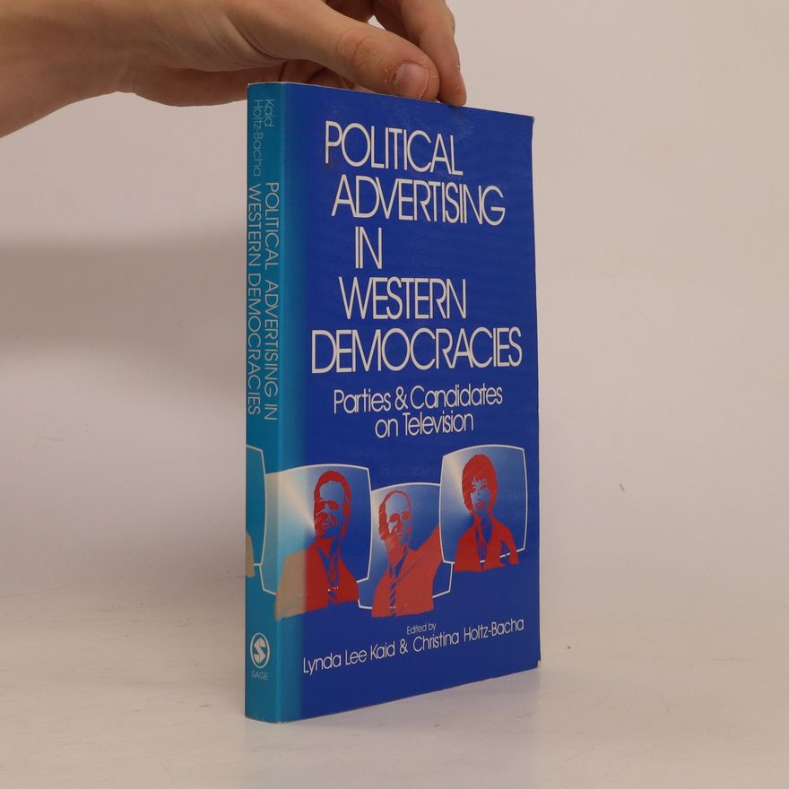 Lynda Lee Kaid  Political Advertising in Western Democracies