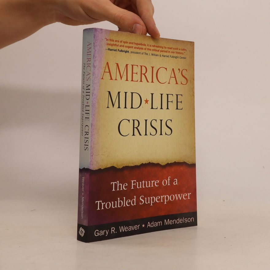 Adam Mendelson America's Midlife Crisis