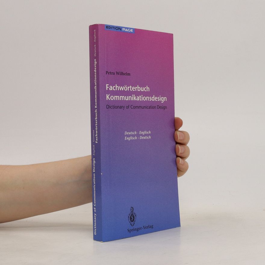 Petra Wilhelm Fachwörterbuch Kommunikationsdesign. Dictionary of Communication Design